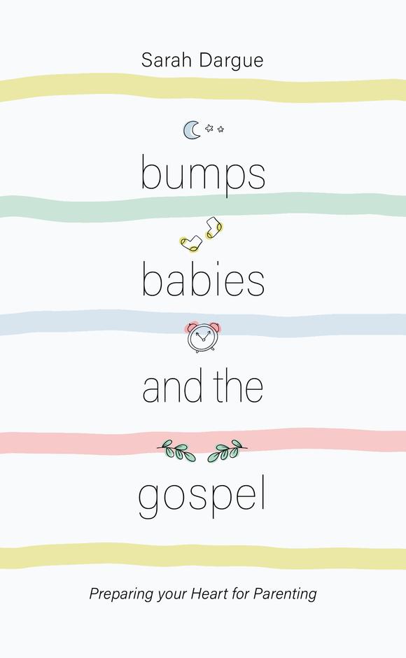 Bumps, Babies & the Gospel