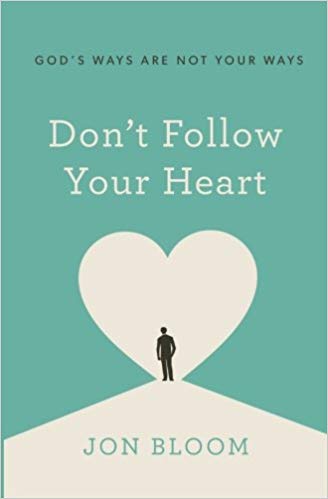 Don't Follow Your Heart