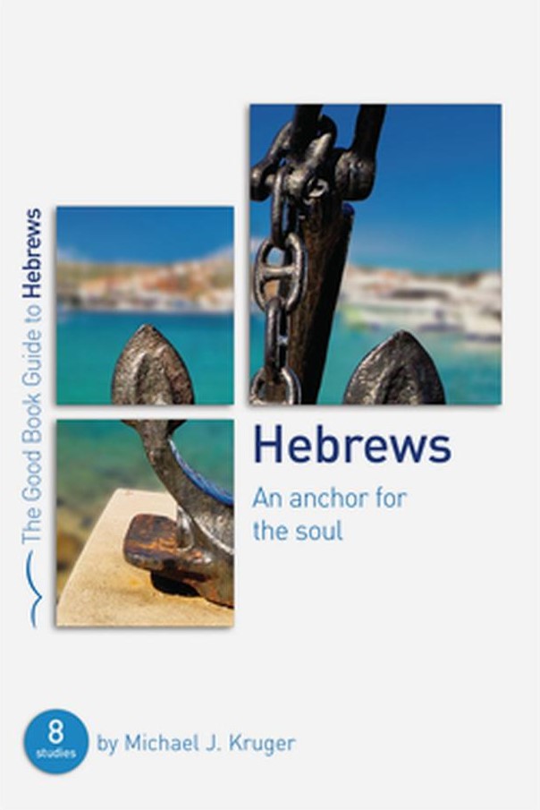 Hebrews: An Anchor For The Soul