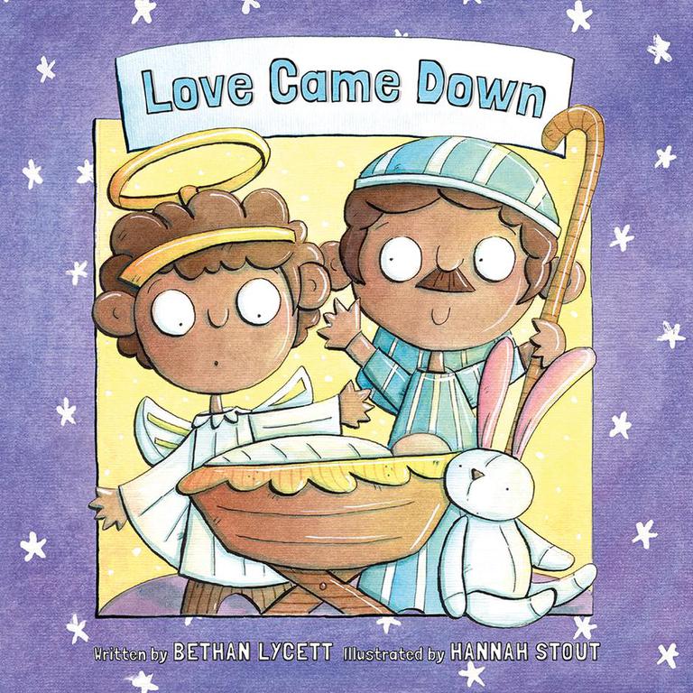 Love Came Down (Story Book)