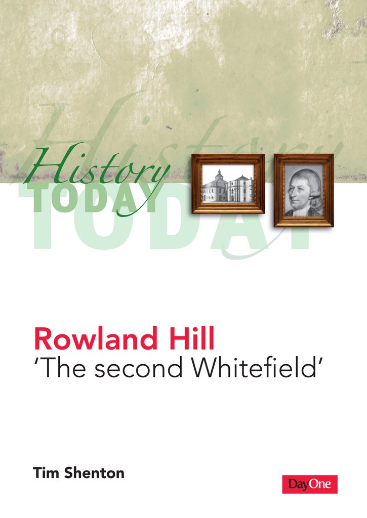 Rowland Hill: 'The second Whitefield'