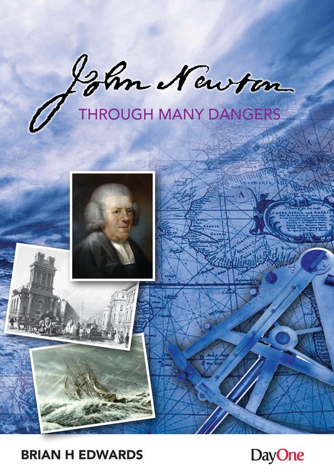 John Newton: Through Many Dangers