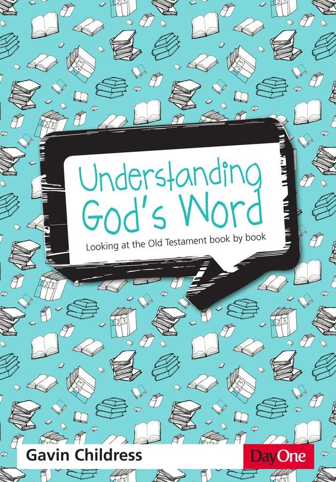 Understanding God's Word (OT & NT)