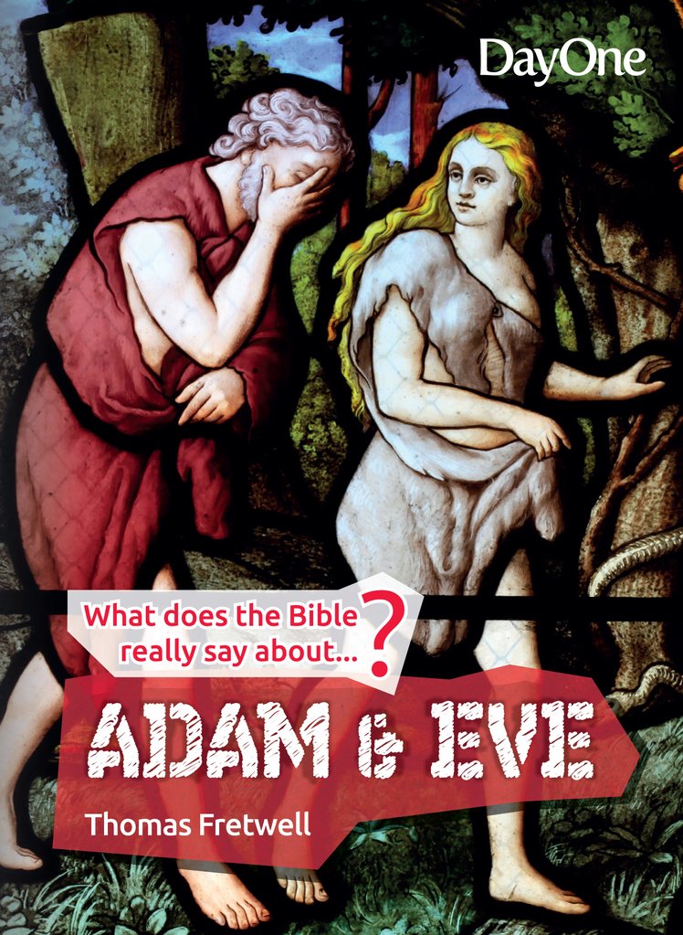 What does the Bible really say about...Adam and Eve?