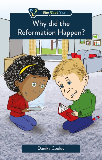 Why Did the Reformation Happen?